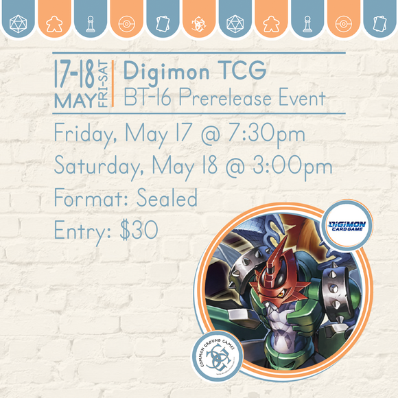 Digimon BT-16 Prerelease | May 17 & 18