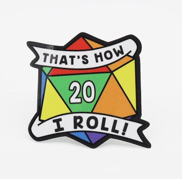That's How I Roll Rainbow Pride Sticker  Foam Brain Games   