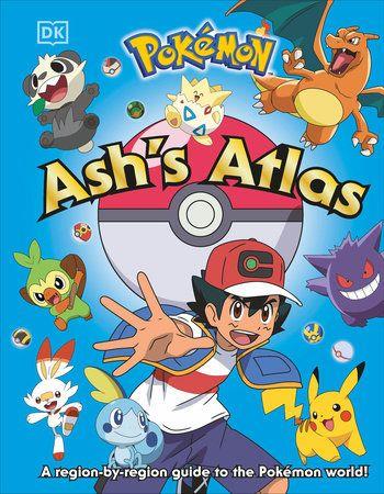 Pokemon: Ash's Atlas  Penguin Random House   