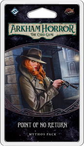 Arkham Horror: The Living Card Game - Point of No Return Mythos Pack Home page Asmodee   