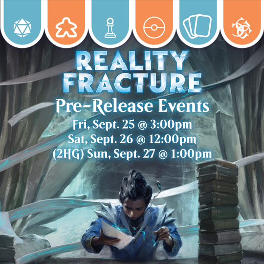 MTG: Reality Fracture Prerelease Events Events Common Ground Games