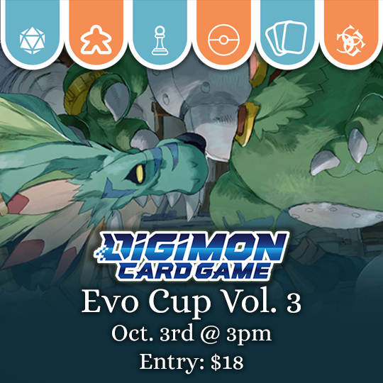 Digimon Evo Cup Vol. 3 - 10/3/26 Events Common Ground Games