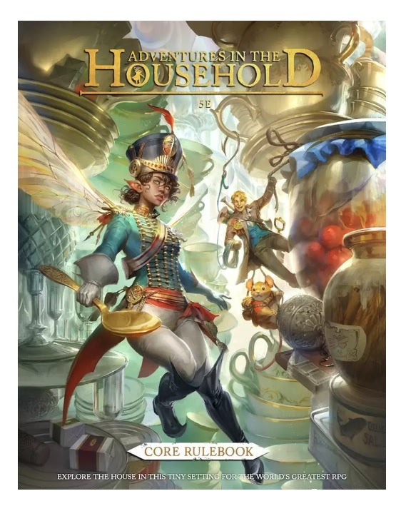 Adventures in the Household RPG: Core Rulebook (5E) Role Playing Games Common Ground Games