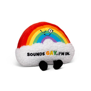 "Sounds Gay, I'm In" Rainbow Plushie Toys Punchkins   