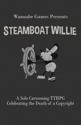 Steamboat Willie: A Solo Cartooning TTRPG Celebrating the Death of a Copyright Role Playing Games Other