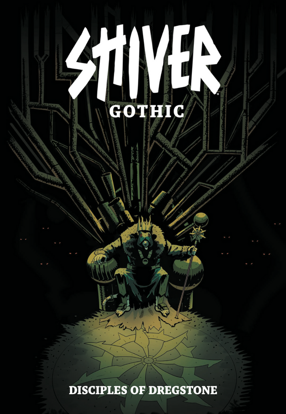 Shiver RPG: Shiver Gothic - Disciples of Dregstone
