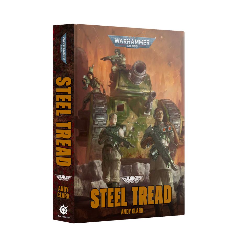 Black Library: Warhammer 40k: Steel Tread (Hardback) Non-RPG Books Games Workshop WH40k BL Steel Tread