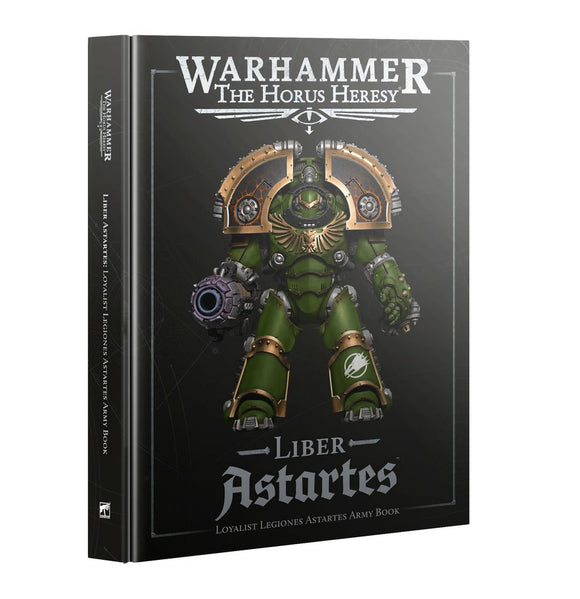 Horus Heresy Liber Astartes: Loyalist Legiones Astartes Army Book Miniatures Games Workshop HH Liber Astartes Army