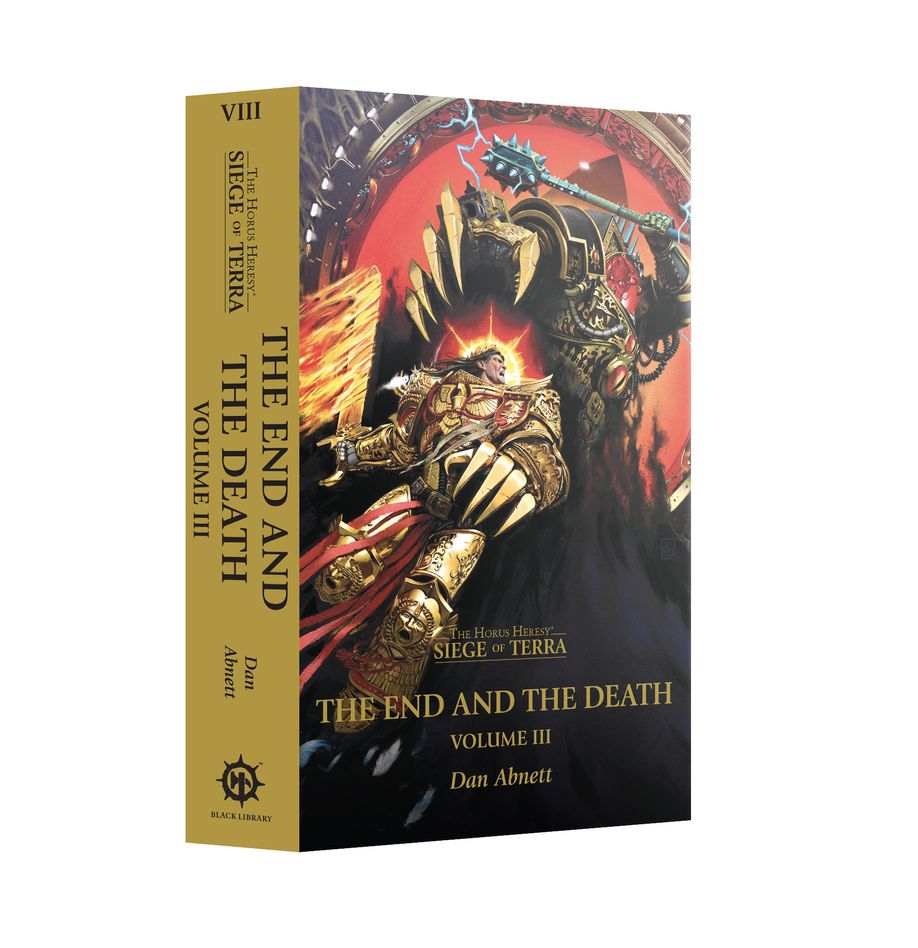 Horus Heresy The End and the Death: Volume III (Paperback) The Horus Heresy: Siege of Terra Book 8 Miniatures Games Workshop