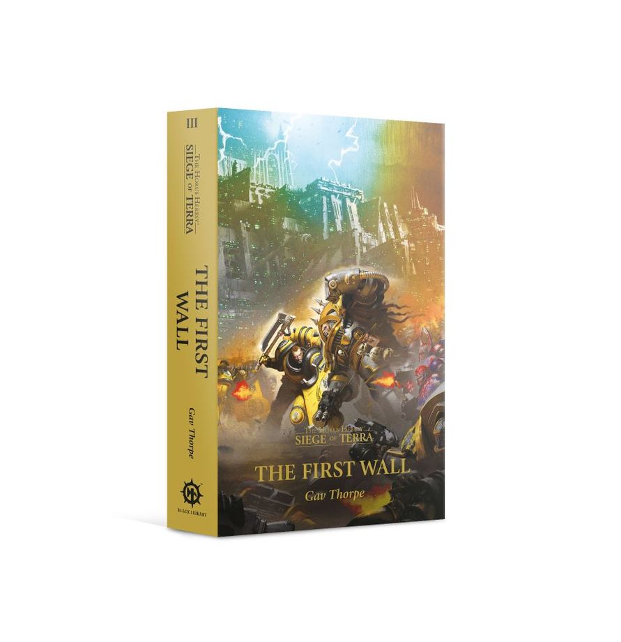 Warhammer 40K The First Wall (Paperback) The Horus Heresy: Siege of Terra Book 3 Miniatures Games Workshop WH40K The First Wall SoT Book 3 (PB)