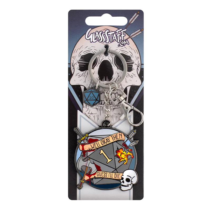 Keychain - Guess I'll Die Clothing & Accessories Forged Dice Co