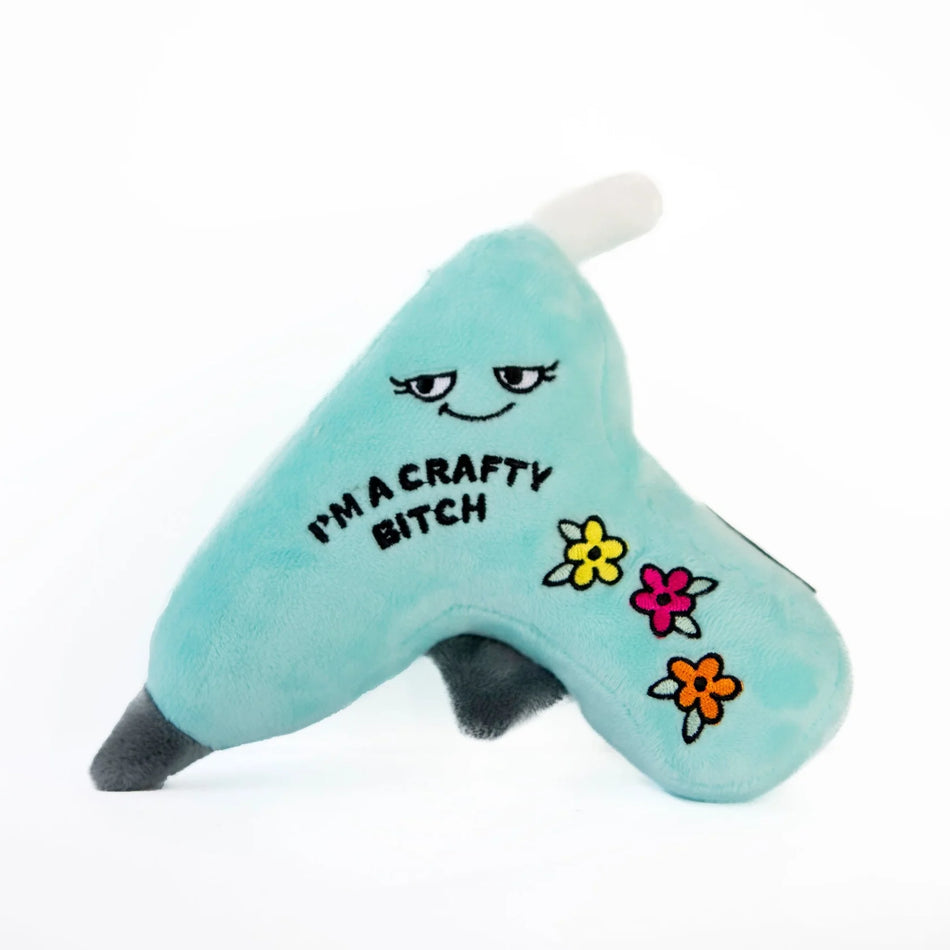 I'm a Crafty Bitch Glue Gun Plush Plushes Punchkins