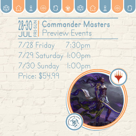 MTG: Commander Masters Preview Event  Common Ground Games   