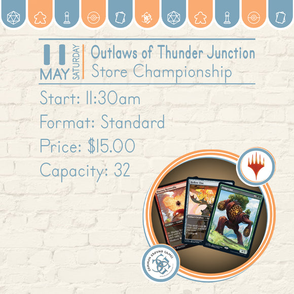 Outlaws of Thunder Junction Store Championship | May 11 Events Common Ground Games   