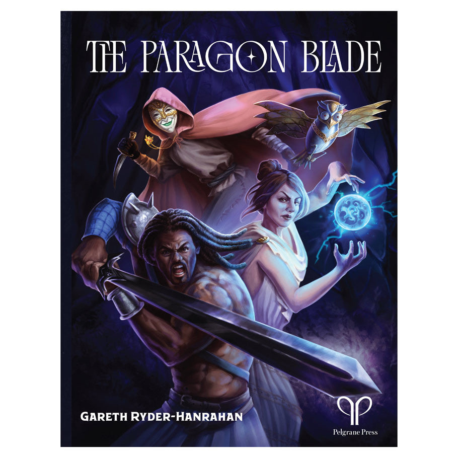 The Paragon Blade Role Playing Games Pelgrane Press The Paragon Blade
