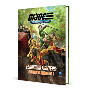 GI JOE RPG Ferocious Fighters: Factions in Action Vol 1 Role Playing Games Renegade Game Studios   