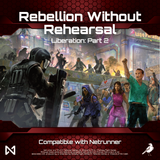 Liberation Part 2 - Rebellion Without Rehearsal Card Games Null Signal