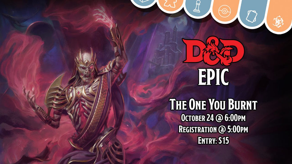 D&D EPIC - The One You Burnt @ Common Ground Games Dallas (Oct 24) - Ticket