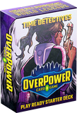 Overpower TCG: Edgar Rice Burroughs and the World Legends: Starters (4 options) Trading Card Games Lazarus Rising Games Time Detectives