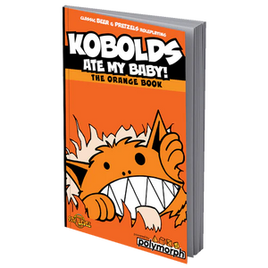 Kobolds Ate My Baby! The Orange Book Role Playing Games 9th Level Games   