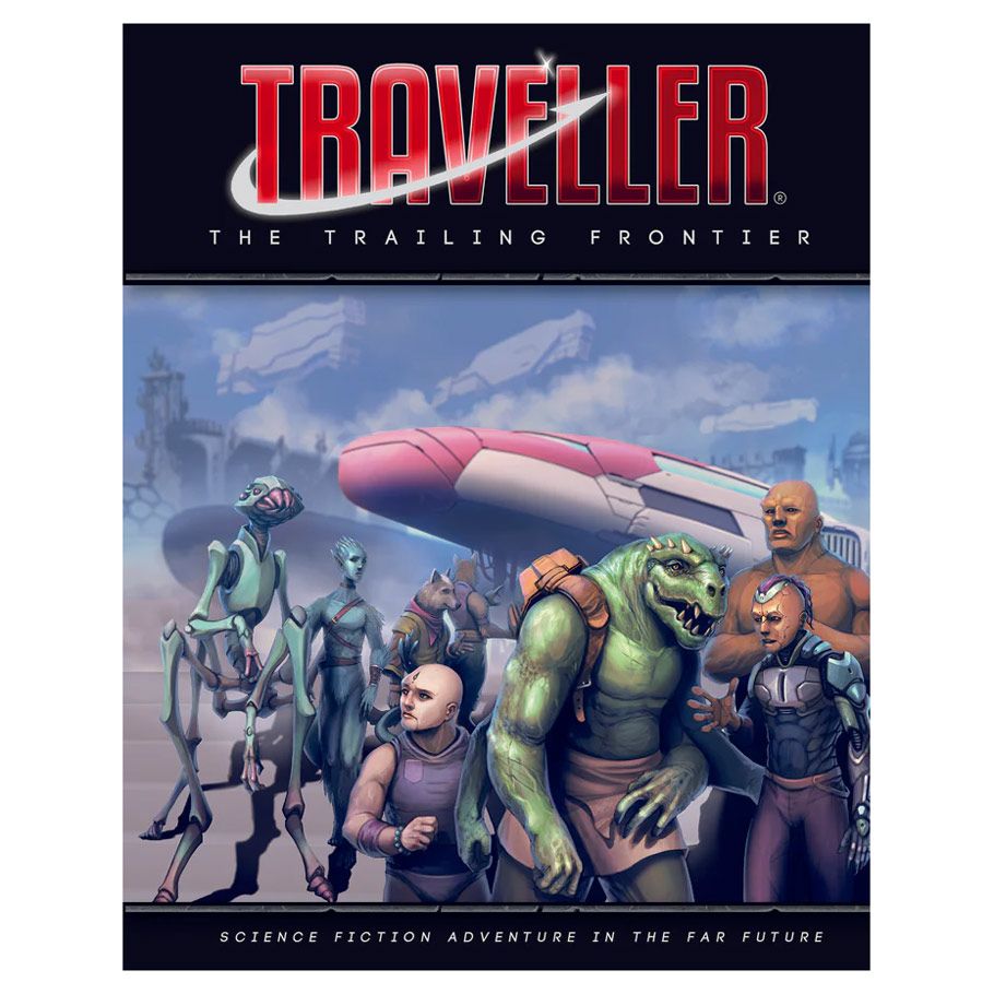 Traveller: The Trailing Frontier Role Playing Games Mongoose Publishing