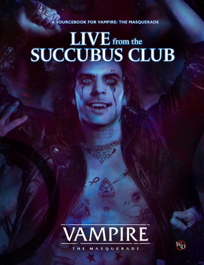 Vampire the Masquerade: Live from the Succubus Club Role Playing Games Renegade Game Studios VtM Live from the Succubus Club