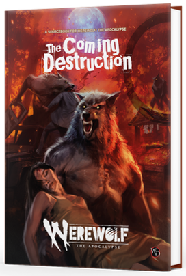 WEREWOLF THE APOCALYPSE: RPG - THE COMING DESTRUCTION Role Playing Games Renegade Game Studios WTA The Coming Destruction