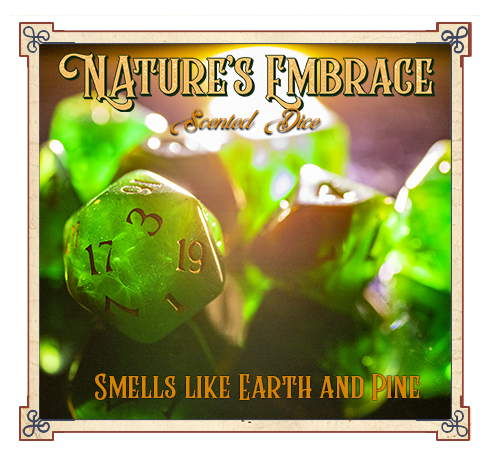 Scented Dice by Baron Smellybones - Nature's Embrace Dice Studio Woe