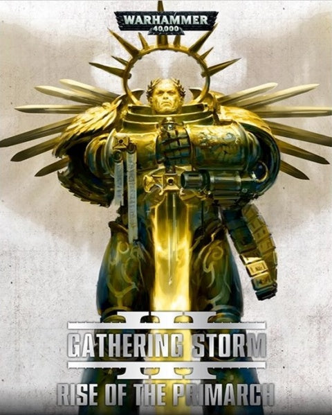 Warhammer 40K Gathering Storm III Rise of the Primarch Home page Games Workshop   