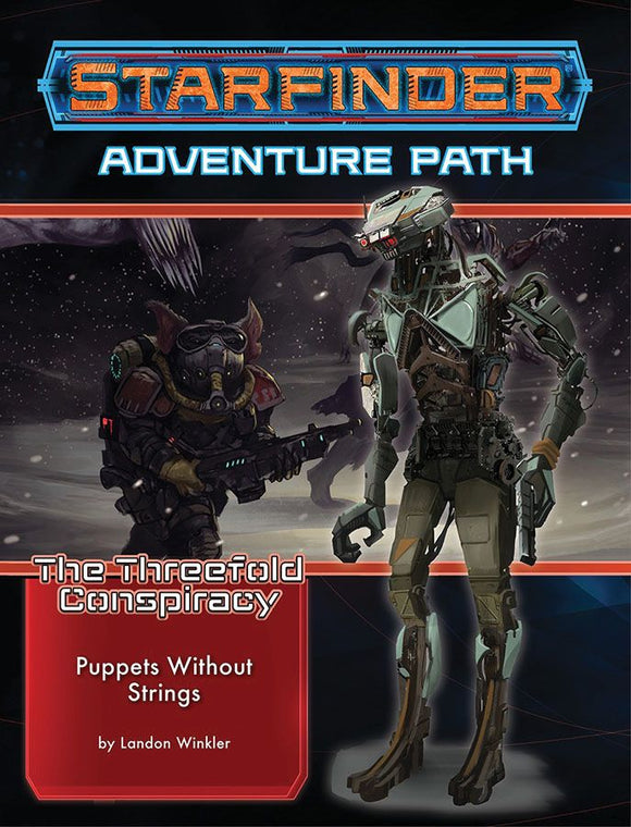 Starfinder Adventure Path The Threefold Conspiracy Part 6 - Puppets Without Strings Board Games Paizo   