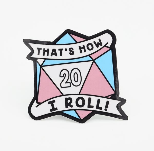 That's How I Roll Transgender Pride Sticker  Foam Brain Games   