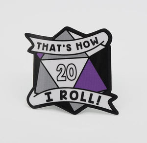 That's How I Roll Asexual Pride Sticker  Foam Brain Games   