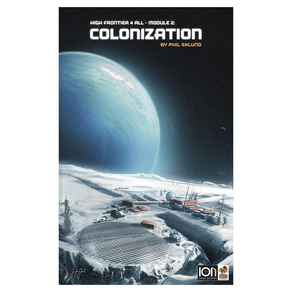 High Frontier 4 All: Colonization  Common Ground Games   