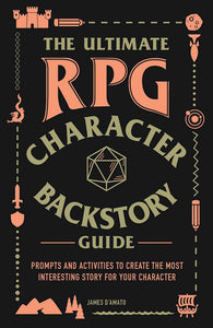 The Ultimate RPG Backstory Guide  Adams Media   