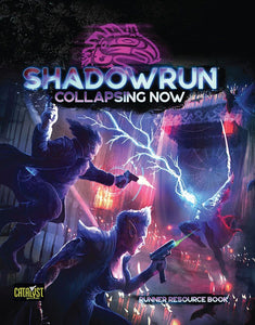 Shadowrun 6E Collapsing Now  Catalyst Game Labs   