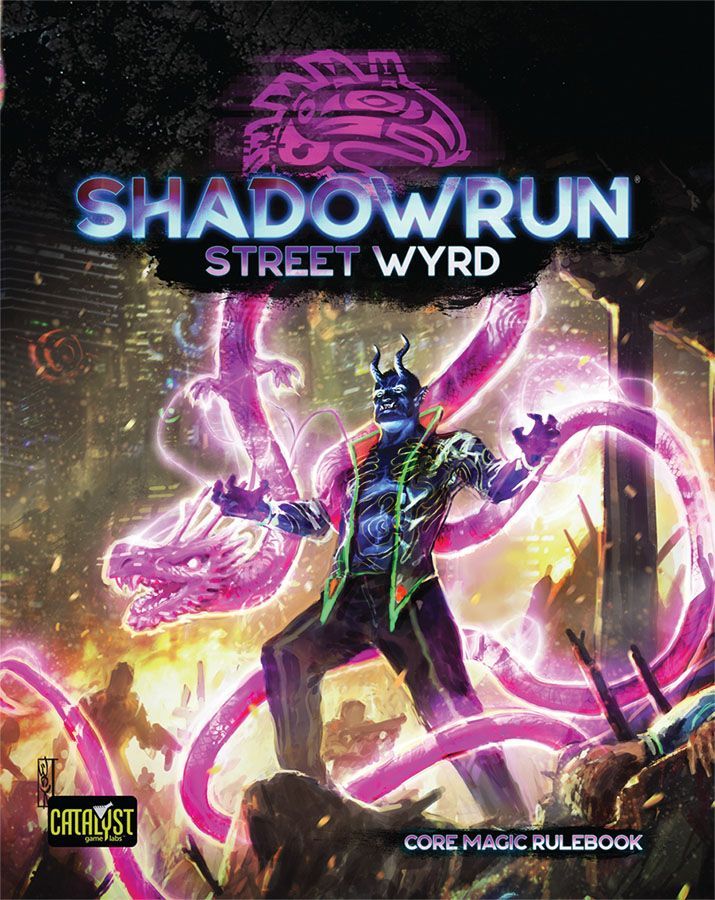 Shadowrun 6E Street Wyrd Role Playing Games Catalyst Game Labs   