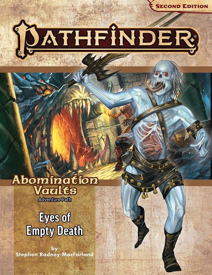 Pathfinder 2e Adventure Path Abomination Vaults Part 3 - Eyes of Empty Death Role Playing Games Paizo