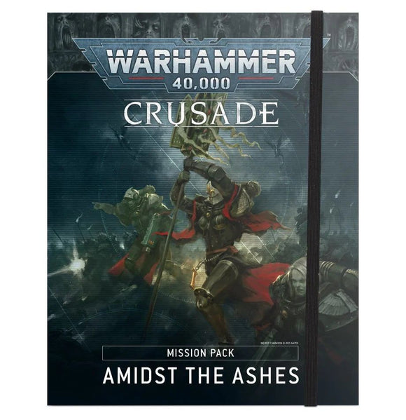 Warhammer 40K Crusade Mission Pack Amidst the Ashes  Games Workshop   