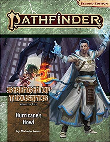 Pathfinder 2e Adventure Path Strength of Thousands Part 3 - Hurricane's Howl Role Playing Games Paizo