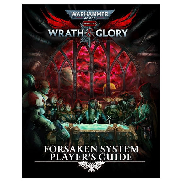 Warhammer 40,000 Wrath & Glory RPG Forsaken System Player's Guide  Cubicle 7 Entertainment   