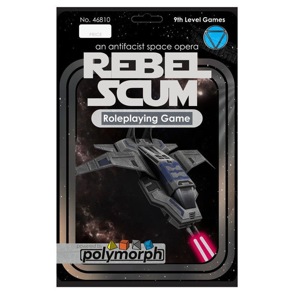 Rebel Scum RPG Role Playing Games 9th Level Games