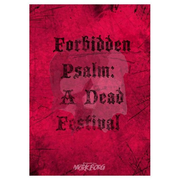 Forbidden Psalm A Dead Festival Role Playing Games Exalted Funeral Press