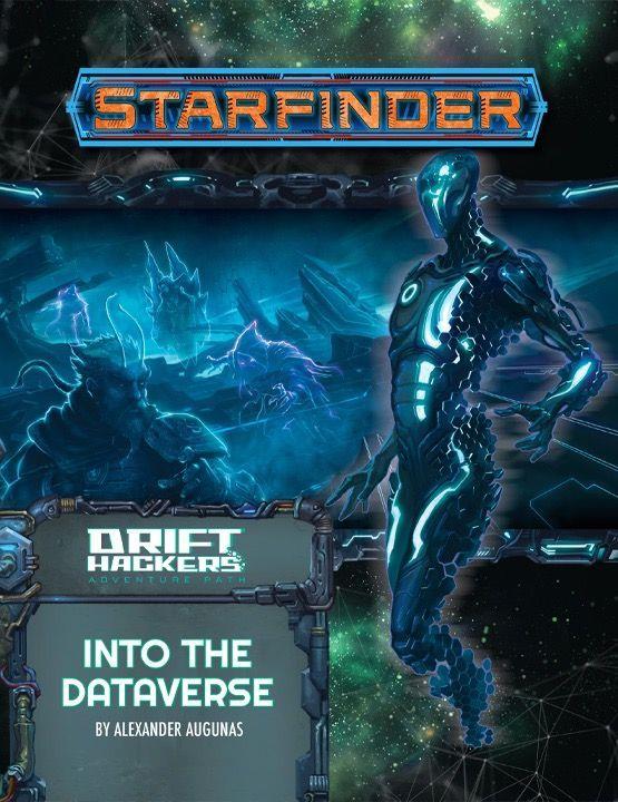 Starfinder Adventure Path Drift Hackers Part 3 - Into the Dataverse Role Playing Games Paizo