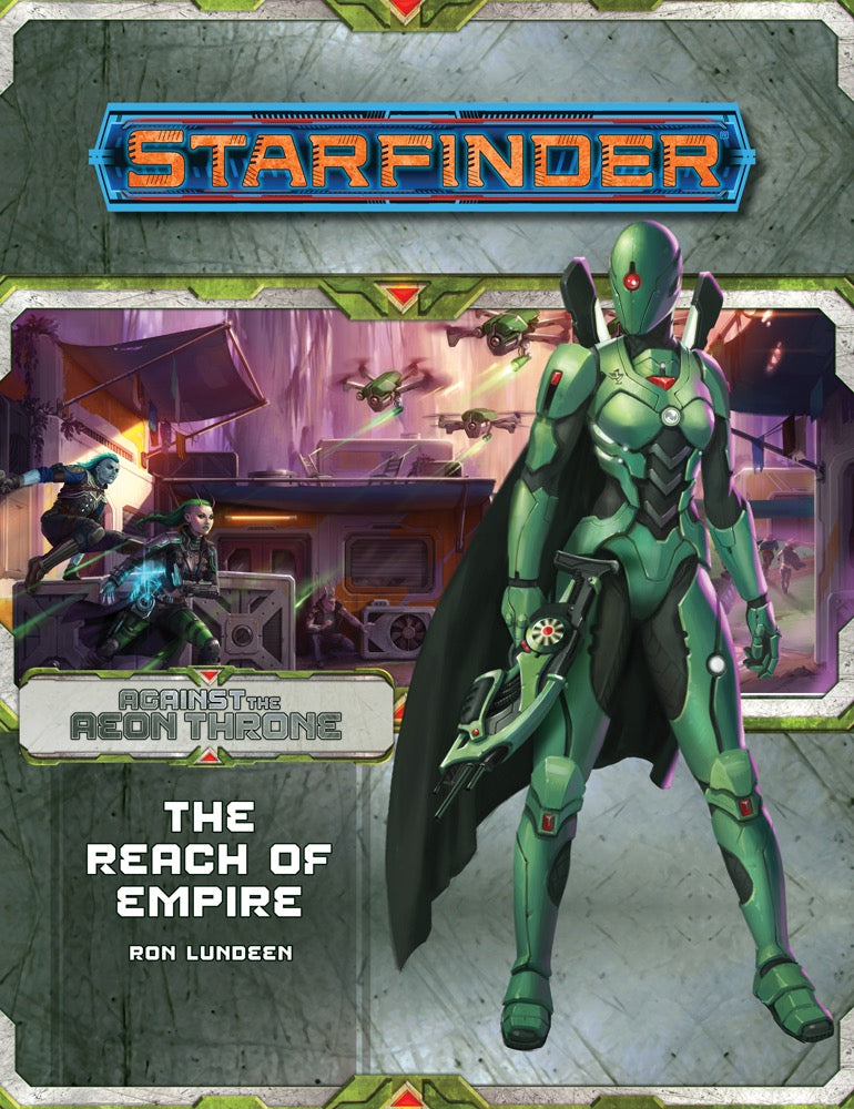Starfinder Adventure Path Against the Aeon Throne Part 1 - The Reach of Empire Role Playing Games Paizo
