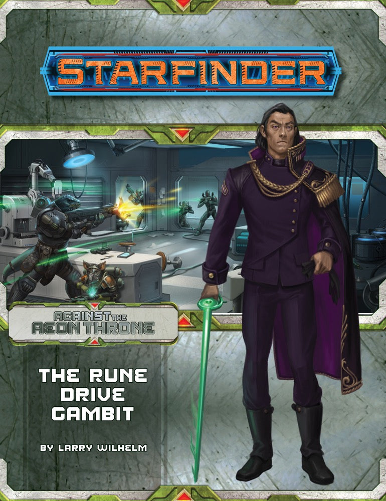 Starfinder Adventure Path Against the Aeon Throne Part 3 - The Rune Drive Gambit Role Playing Games Paizo