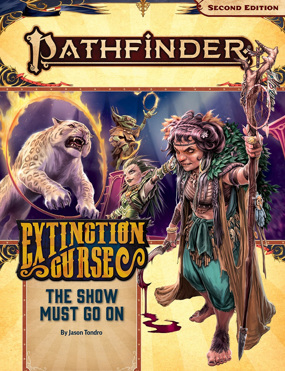 Pathfinder 2e Adventure Path Extinction Curse Part 1 - The Show Must Go On Role Playing Games Paizo