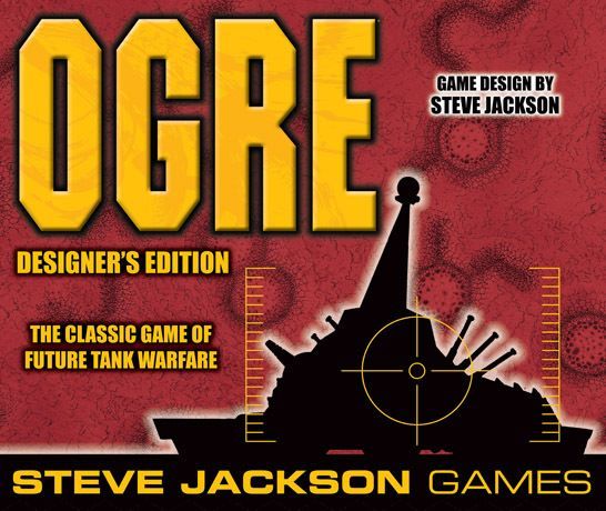 Ogre (Sixth Edition) Designer's Edition Miniatures Steve Jackson Games