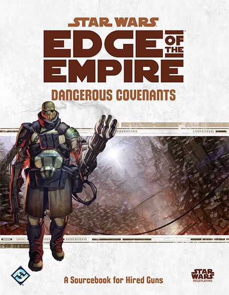 Star Wars RPG: Edge of the Empire - Dangerous Covenants Role Playing Games Asmodee   