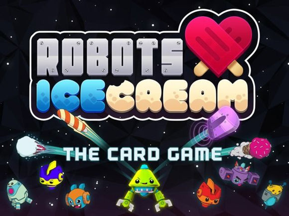Robots Love Ice Cream: The Card Game Home page Other   