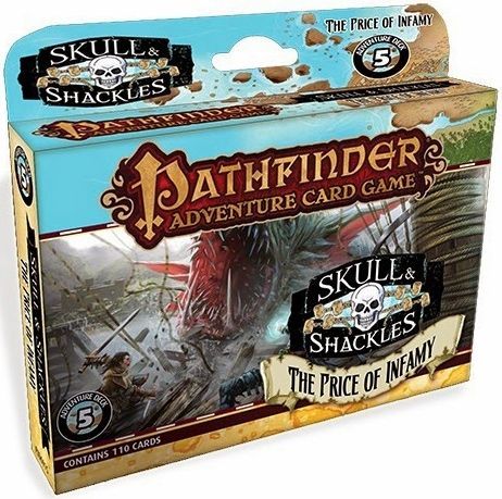 Pathfinder Adventure Card Game: Skull & Shackles Adventure Deck 5 – The Price of Infamy Home page Paizo   